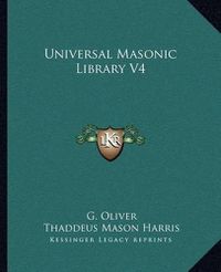 Cover image for Universal Masonic Library V4