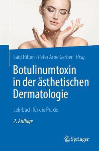 Cover image for Botulinumtoxin in Der AEsthetischen Dermatologie: Lehrbuch Fur Die Praxis