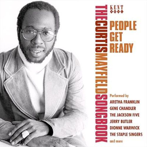 People Get Ready The Curtis Mayfield Songbook
