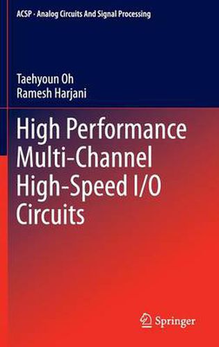 Cover image for High Performance Multi-Channel High-Speed I/O Circuits