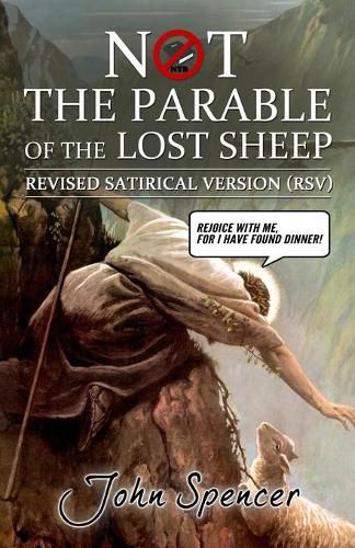 Cover image for Not the Parable of the Lost Sheep: Revised Satirical Version