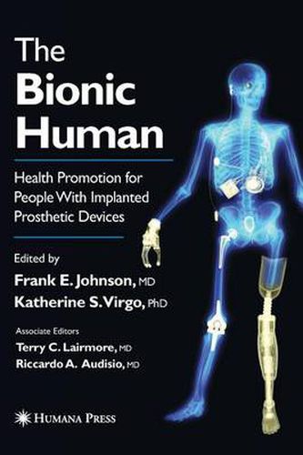 Cover image for The Bionic Human: Health Promotion for People with Implanted Prosthetic Devices