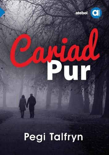 Cover image for Cyfres Amdani: Cariad Pur