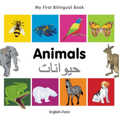 Cover image for My First Bilingual Book -  Animals (English-Farsi)