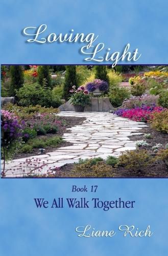 Cover image for Loving Light Book 17, We All Walk Together