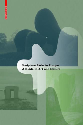 Cover image for Sculpture Parks in Europe: A Guide to Art and Nature