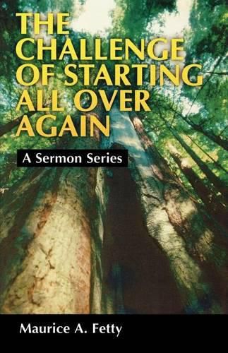 Cover image for The Challenge of Starting All Over Again: A Sermon Series