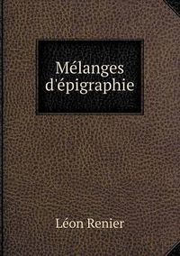 Cover image for Me&#769;langes d'e&#769;pigraphie