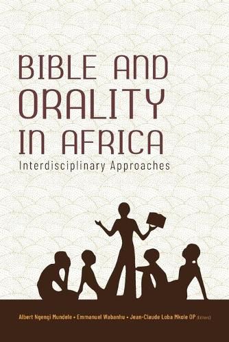 Cover image for Bible and Orality in Africa: Interdisciplinary Approaches