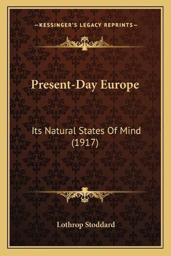 Present-Day Europe: Its Natural States of Mind (1917)