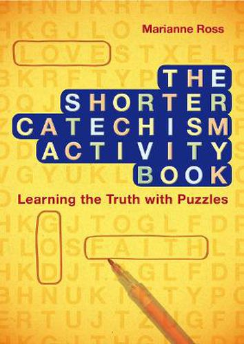 Cover image for The Shorter Catechism Activity Book: Learning the Truth with Puzzles