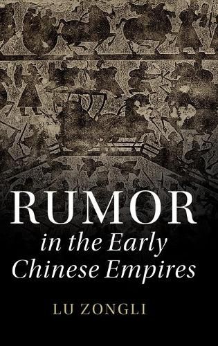 Cover image for Rumor in the Early Chinese Empires