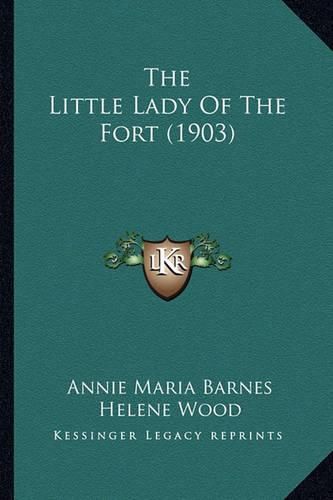 The Little Lady of the Fort (1903)