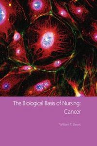 Cover image for The Biological Basis of Nursing: Cancer