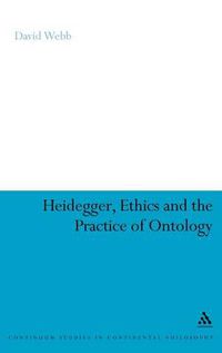 Cover image for Heidegger, Ethics and the Practice of Ontology