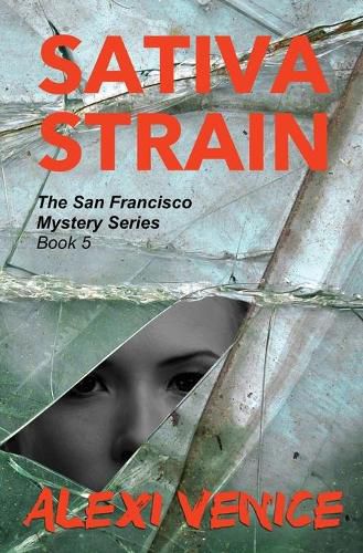 Cover image for Sativa Strain, The San Francisco Mystery Series, Book 5