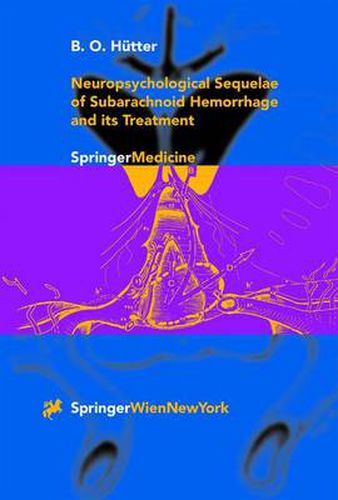 Cover image for Neuropsychological Sequelae of Subarachnoid Hemorrhage and its Treatment