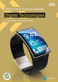 Cover image for BTEC Level 2 Technical Diploma Digital Technology Learner Handbook with ActiveBook