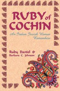 Cover image for Ruby of Cochin: An Indian Jewish Woman Remembers