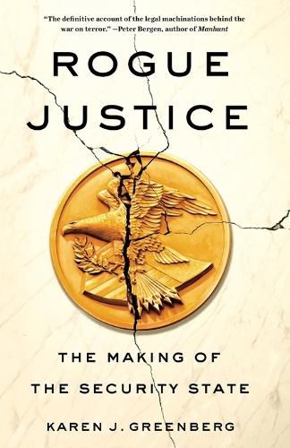 Cover image for Rogue Justice: The Making of the Security State