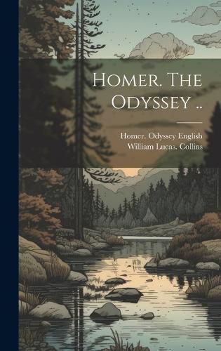 Cover image for Homer. The Odyssey ..