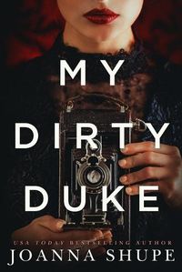 Cover image for My Dirty Duke: A Victorian Novella