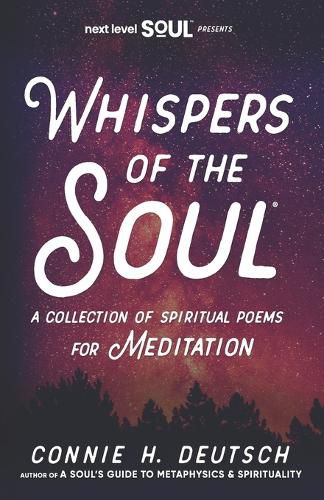 Cover image for Whispers of the Soul(R) A Collection of Spiritual Poems for Meditation