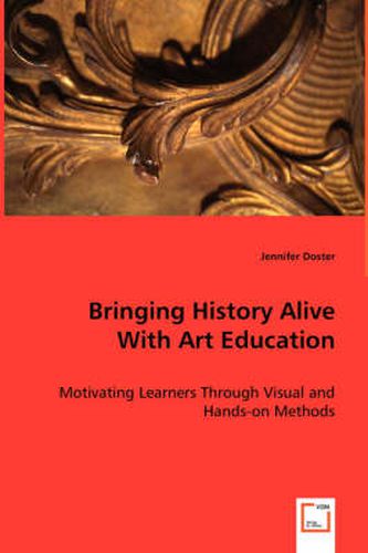 Cover image for Bringing History Alive with Art Education