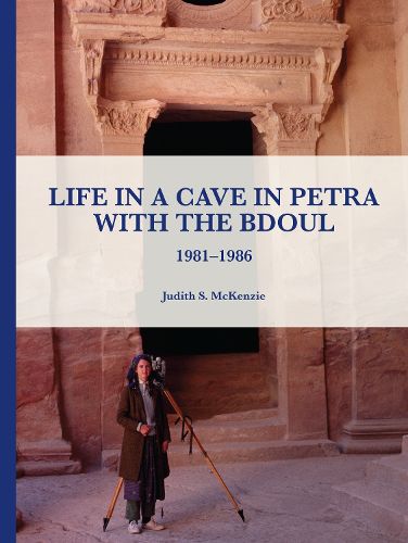 Cover image for Life in a Cave in Petra with the Bdoul: 1981-1986