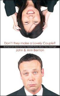 Cover image for Don't they make a Lovely Couple?: Six important questions you need to face about your marriage