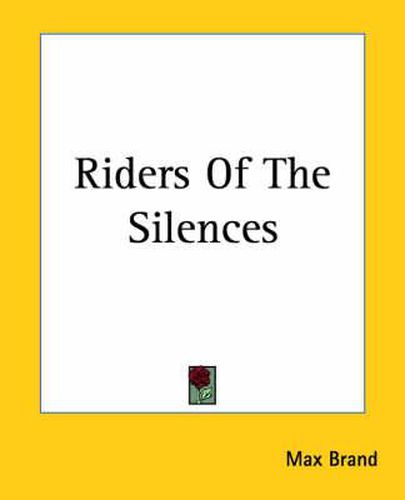 Cover image for Riders Of The Silences