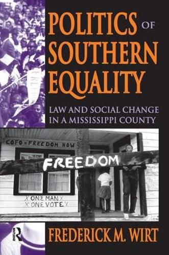 Cover image for Politics of Southern Equality: Law and Social Change in a Mississippi County