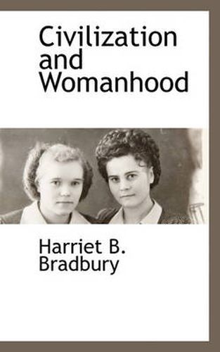 Cover image for Civilization and Womanhood
