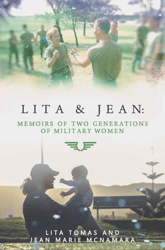 Cover image for Lita & Jean: Memoirs of Two Generations of Military Women