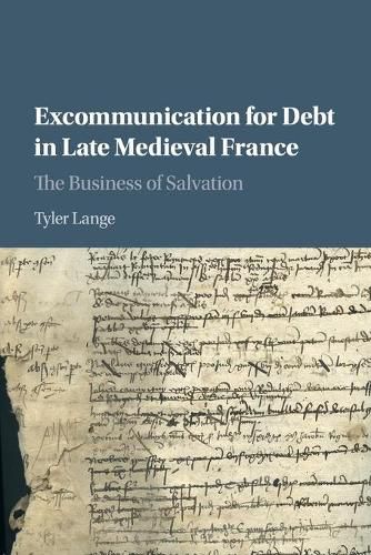 Cover image for Excommunication for Debt in Late Medieval France: The Business of Salvation