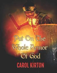 Cover image for Put on the Whole Armor of God