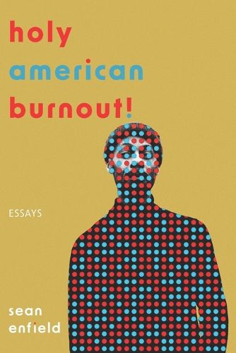 Cover image for Holy American Burnout!