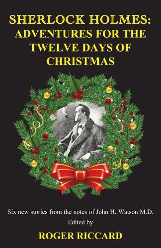 Cover image for Sherlock Holmes: Adventures for the Twelve Days of Christmas: Sherlock Holmes 12 Days of Christmas