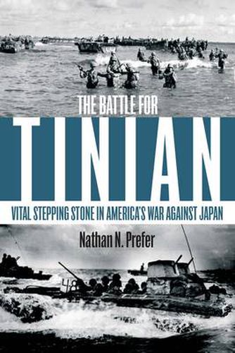 Cover image for The Battle for Tinian: Vital Stepping Stone in America's War Against Japan