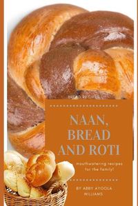 Cover image for Naan, Bread and Roti