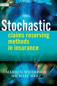 Cover image for Stochastic Claims Reserving Methods in Insurance
