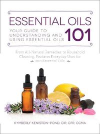Cover image for Essential Oils 101: Your Guide to Understanding and Using Essential Oils