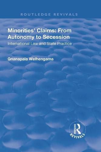 Cover image for Minorities' Claims: From Autonomy to Secession: International Law and State Practice