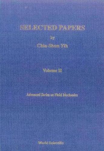 Selected Papers By Chia-shun Yih (In 2 Volumes)