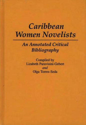 Cover image for Caribbean Women Novelists: An Annotated Critical Bibliography