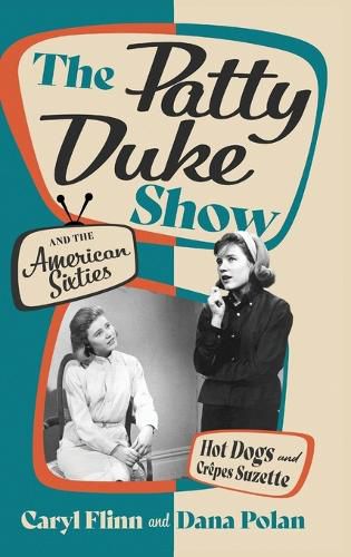 Cover image for The Patty Duke Show and the American Sixties