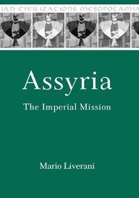 Cover image for Assyria: The Imperial Mission