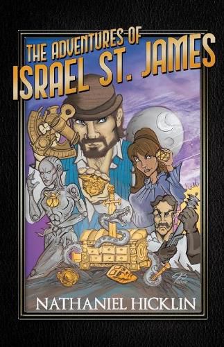 Cover image for The Adventures of Israel St. James: Historically Epic Short Stories