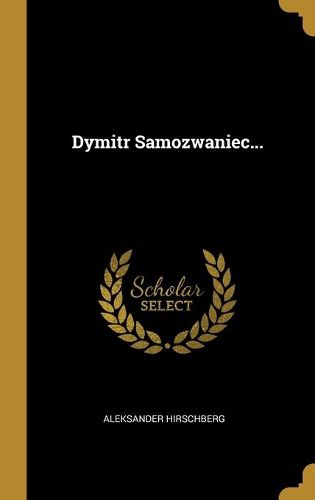 Cover image for Dymitr Samozwaniec...