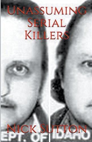 Cover image for Unassuming Serial Killers